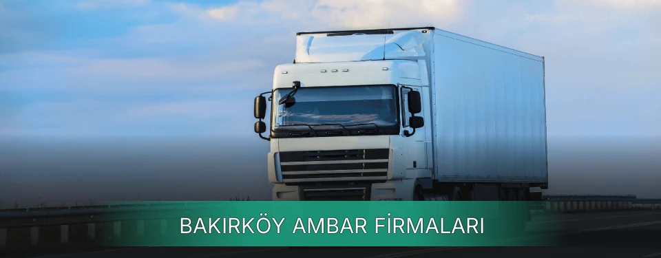 Bakırköy Ambar Taşımacılık