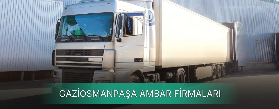 Gaziosmanpaşa Ambar Taşımacılık